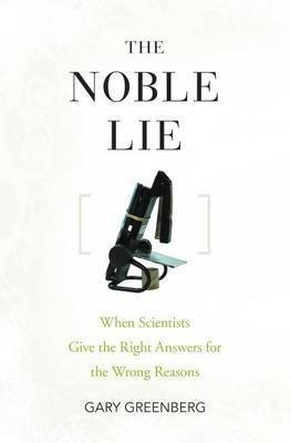 The Noble Lie(English, Paperback, Greenberg Gary)