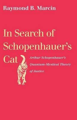 In Search of Schopenhauer's Cat(English, Paperback, Marcin Raymond B.)