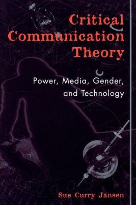 Critical Communication Theory(English, Paperback, Jansen Sue Curry)