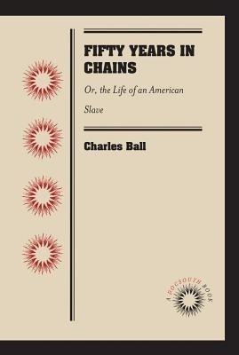 Fifty Years in Chains(English, Paperback, Ball Charles)