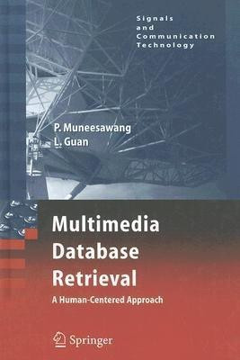 Multimedia Database Retrieval:(English, Hardcover, Muneesawang Paisarn)