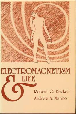 Electromagnetism and Life(English, Hardcover, Becker Robert O.)