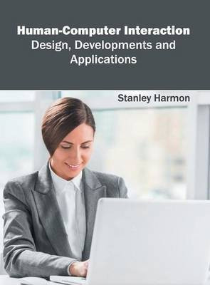 Human-Computer Interaction: Design, Developments and Applications(English, Hardcover, unknown)