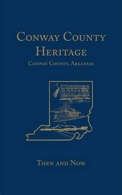 Conway County Heritage(English, Paperback, unknown)
