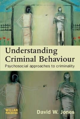 Understanding Criminal Behaviour(English, Hardcover, Jones David)