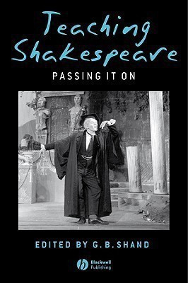 Teaching Shakespeare  - Passing It on(English, Paperback, unknown)