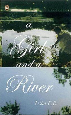 A Girl & A River(English, Paperback, Usha K.R.,)