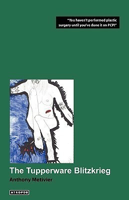 The Tupperware Blitzkrieg(English, Paperback, Metivier Anthony)