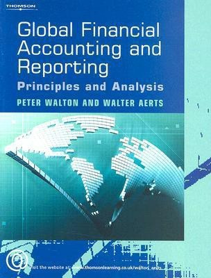 Global Financial Accounting and Reporting 1st Edition(English, Paperback, Walton Peter)