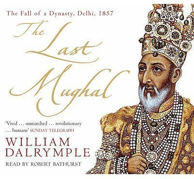 The Last Mughal(English, CD-Audio, Dalrymple William)