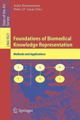 Foundations of Biomedical Knowledge Representation(English, Paperback, unknown)