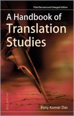 A Handbook of Translation Studies(English, Hardcover, Das Bijay Kumar)