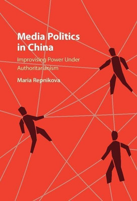 Media Politics in China(English, Hardcover, Repnikova Maria)
