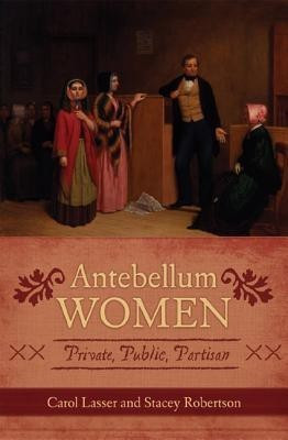 Antebellum Women(English, Paperback, Lasser Carol)