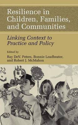 Resilience in Children, Families, and Communities(English, Electronic book text, Peters Ray DeV)