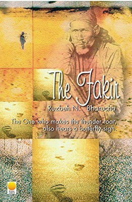The Fakir(English, Paperback, Bharucha Ruzbeh Nari)