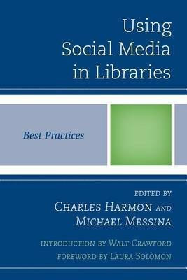 Using Social Media in Libraries(English, Electronic book text, unknown)