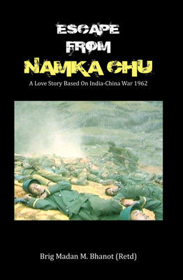 Escape From Namka Chu :(English, Paperback, Bhanot Madan M.)