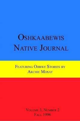 Oshkaabewis Native Journal (Vol. 3, No. 2)(English, Paperback, Treuer Anton)