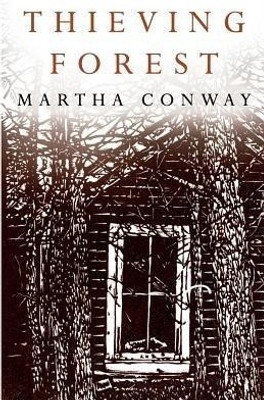 Thieving Forest(English, Paperback, Conway Martha)