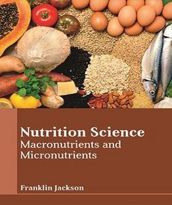 Nutrition Science: Macronutrients and Micronutrients(English, Hardcover, unknown)