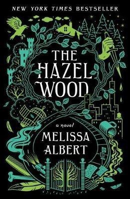 The Hazel Wood(English, Paperback, Albert Melissa)