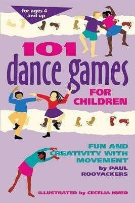 101 Dance Games for Children(English, Hardcover, Rooyackers Paul)