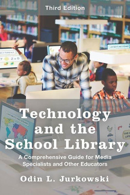 Technology and the School Library(English, Hardcover, Jurkowski Odin L.)