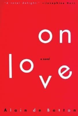 On Love(English, Paperback, de Botton Alain)