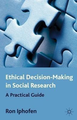 Ethical Decision Making in Social Research(English, Paperback, Iphofen R.)