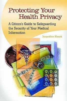 Protecting Your Health Privacy(English, Hardcover, Klosek Jacqueline)