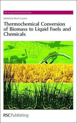 Thermochemical Conversion of Biomass to Liquid Fuels and Chemicals(English, Hardcover, unknown)