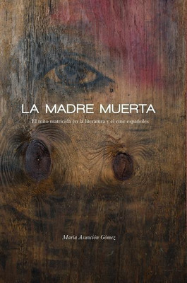 La Madre Muerta(English, Paperback, Gomez Maria Asuncion)