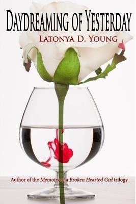 Daydreaming of Yesterday(English, Paperback, Young Latonya D.)