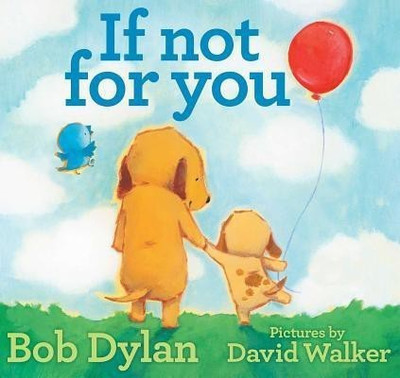 If Not for You(English, Hardcover, Dylan Bob)