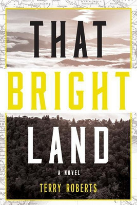 That Bright Land(English, Paperback, Roberts Terry)