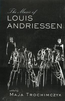 Music of Louis Andriessen(English, Electronic book text, unknown)