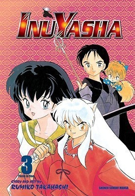 Inuyasha (VIZBIG Edition), Vol. 3(English, Paperback, Takahashi Rumiko)