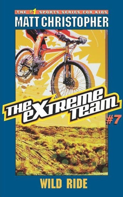 The Extreme Team: Wild Ride(English, Paperback, Christopher Matt)