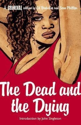 Criminal Vol.3: The Dead and the Dying(English, Paperback, unknown)