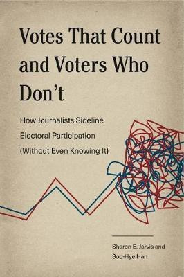 Votes That Count and Voters Who Don't(English, Paperback, Jarvis Sharon E.)