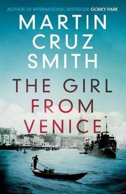 The Girl From Venice(English, Paperback, Smith Martin Cruz)