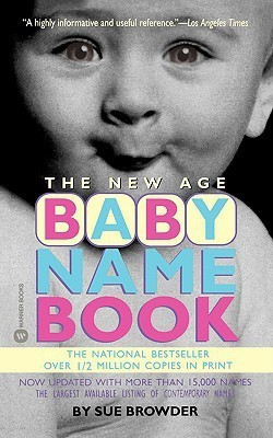 The New Age Baby Name Book(English, Paperback, Browder Sue)
