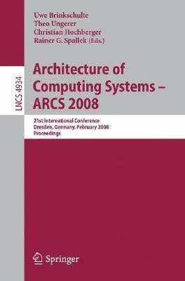 Architecture of Computing Systems - ARCS 2008(English, Paperback, unknown)