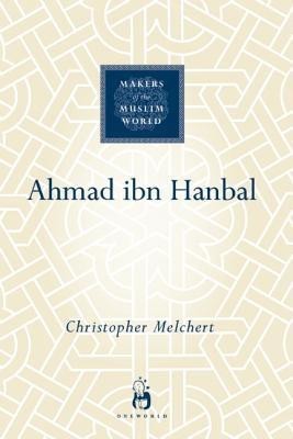 Ahmad ibn Hanbal(English, Hardcover, Melchert Christopher)