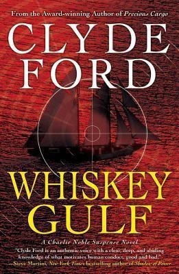 Whiskey Gulf(English, Hardcover, Ford Clyde W.)