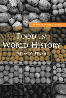 Food in World History(English, Paperback, Pilcher Jeffrey M.)