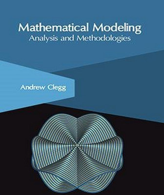 Mathematical Modeling: Analysis and Methodologies(English, Hardcover, unknown)