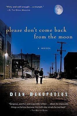 Please Don't Come Back from the Moon(English, Paperback, Bakopoulos Dean)