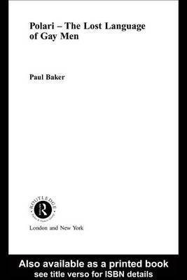 Polari - The Lost Language of Gay Men(English, Electronic book text, Baker Paul)